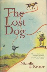 The Lost Dog by Michelle  de Kretser